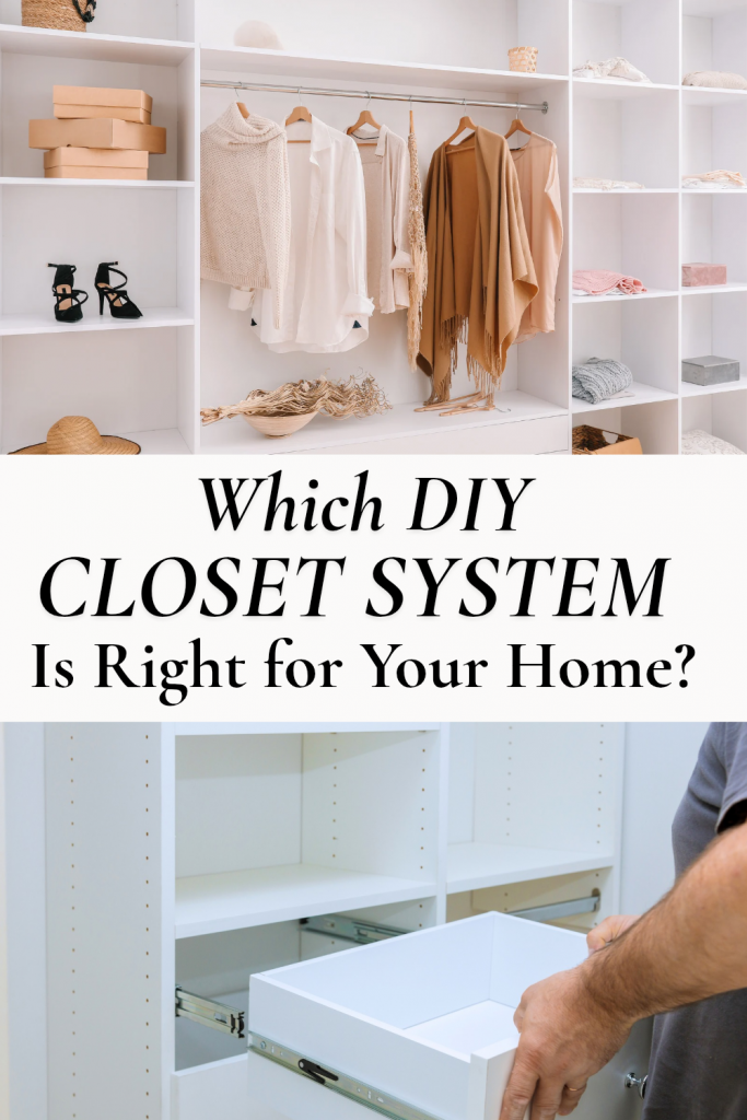 best diy closet systems at lowe's, pros and cons of Allen Roth, ClosetMaid, and easy track